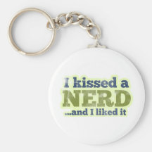 Ich küsste einen Nerd und ich mochte es Schlüsselband