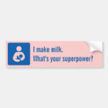 Ich mache Milch. Was ist Ihre Supermacht? Autosticker