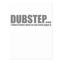 Ich mochte es besser, als niemand in DUBSTEP auska Postkarten