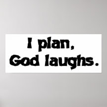 Ich plane Gottlachen Posterdrucke