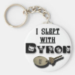 Ich schlief mit Byron Schlüsselkeychain Schlüsselanhänger