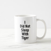 Ich schlief nicht mit Tiger Kaffee Tassen