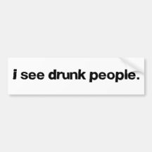 Ich sehe betrunkene Leute Auto Sticker