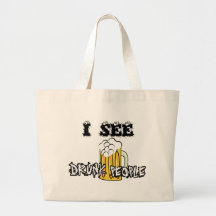Ich sehe betrunkene Leute-lustiges Material Tasche