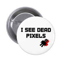 Ich sehe tote Pixel Button