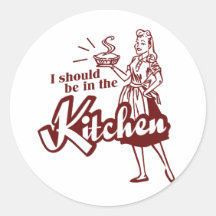 Ich sollte in der Küche sein Runder Sticker