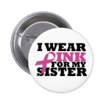 Ich trage Rosa für meinen Schwester-Rosa-Band-Knop Anstecknadelbutton