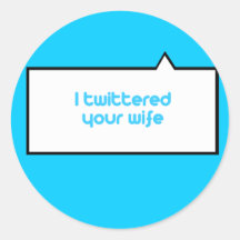Ich twittered Ihre Ehefrau Sticker