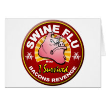 Ich überlebte die Schwein-Grippe - H1N1 Grußkarten