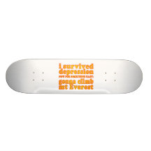 Ich überlebte Krise - jetzt gehend, Mt Everest zu  Skateboard Deck