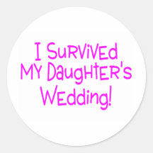 Ich überlebte meine Töchter, die Rosa Wedding sind Runder Sticker