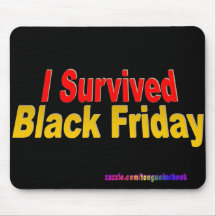 Ich überlebte schwarzen Freitag! Mousepads