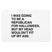 ICH WAR IM BEGRIFF, EIN REPUBLIKANER FÜR HALLOWEEN VINYL MAGNET