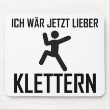 ich wär jetzt lieber klettern mousepad