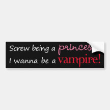 Ich will, um ein Vampire-Stoßaufkleber zu sein Auto Sticker