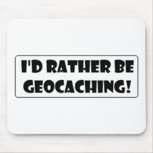 Ich würde eher Geocaching sein! Mauspad