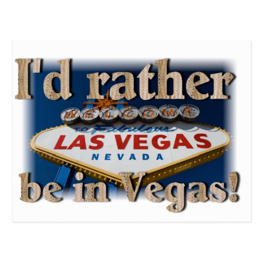 Ich würde eher in Vegas sein! Postkarte