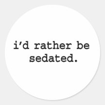ich würde vielmehr sediert runder sticker
