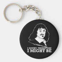 ich zweifele, deshalb könnte ich - Rene Descartes  Schlüsselbänder