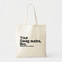 Ihr Swag ist zum Kotzen Bro Tasche