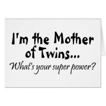 Im die Mutter der Zwillinge, was Ihr SuperPower is Karte
