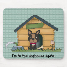Im Doghouse wieder Mousepad