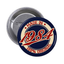 Im Jahre 1984 gemacht Anstecknadelbutton