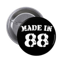 Im Jahre 1988 gemacht Buttons