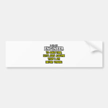 Ingenieur… nehmen an, dass ich nie falsch bin auto sticker