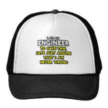 Ingenieur… nehmen an, dass ich nie falsch bin truckermützen