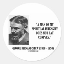 Intensität Georges B. Shaw Spiritual Leichen nicht Runder Sticker
