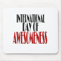 Internatioal Tag von Awesomeness Mauspad