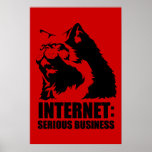 Internet: Ernstes Geschäft (lolcat lustiges T-Shir Plakatdrucke