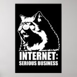 Internet: Ernstes Geschäft (lolcat lustiges T-Shir Plakate