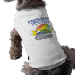 Irgendwo über dem Regenbogen Hundetshirts