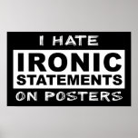 Ironische Aussagen-lustiger Druck-Plakat-Spaß