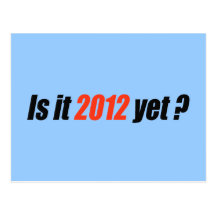 Ist es 2012 schon? postkarte
