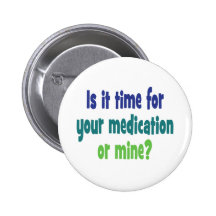 Ist es Zeit für Ihre Medikation oder Bergwerk? Buttons