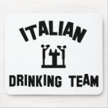Italienisches trinkendes Team Mousepad