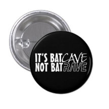 It's BatCAVE, not BatRAVE Buttons
