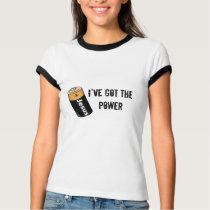 I've Got The POWER (Jesus Battery) T Shirt
