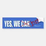 Ja taten wir (können Sie)! Präsident Obama, '08 Autosticker