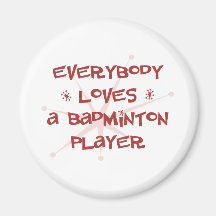 Jeder Lieben ein Badminton-Spieler Magnets