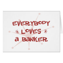 Jeder Lieben ein Banker Grußkarte
