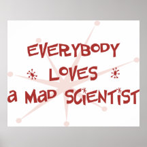 Jeder Lieben ein wütender Wissenschaftler Plakatdrucke