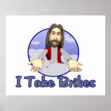 Jesus nimmt Bestechungsgelder Plakat