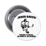 Jesus rettet Hockey lustiges T-Shirt Anstecknadel