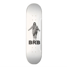 Jesus Will Be Right Back Skateboard Decks