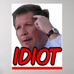 John Kasich - Idiot-Ohio-Gouverneur-Protest-Plakat