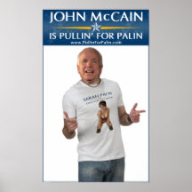 John McCain ist Pullin für Palin Plakat